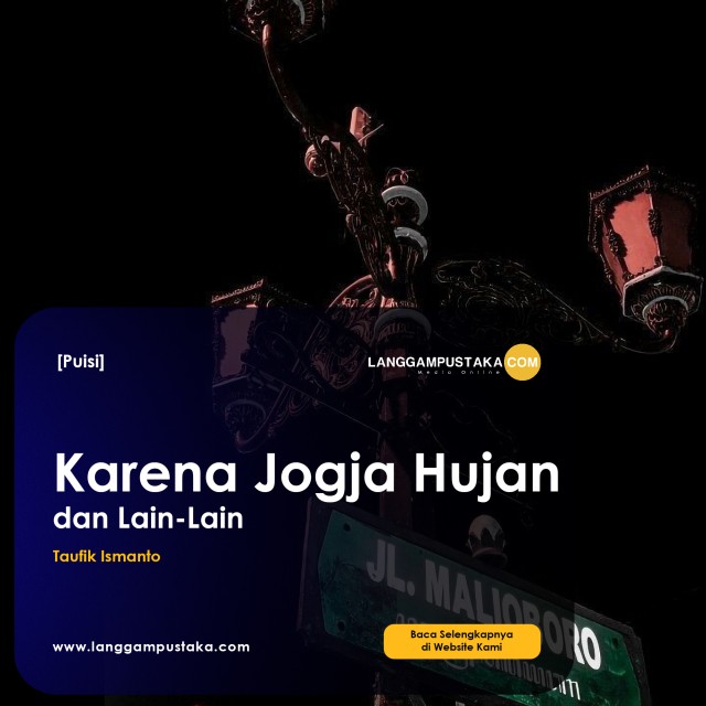 Karena Jogja Hujan, dan Lain-Lain